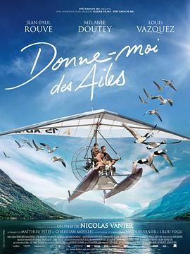 [115][法国][2019][给我翅膀 Donne-moi des ailes][冒险][中文字幕][MKV-32.83GB][蓝光原盘1080P]