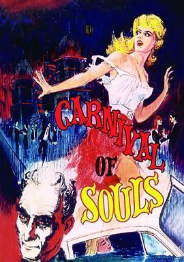 [115][美国][1962][灵魂狂欢节 Carnival of Souls][悬疑/恐怖][外挂中文字幕][MKV-7.65GB][1080P高清无水印]