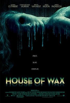 [美国][2005][恐怖蜡像馆 House of Wax][惊悚/恐怖][英语中字][mkv/15g][无水印]